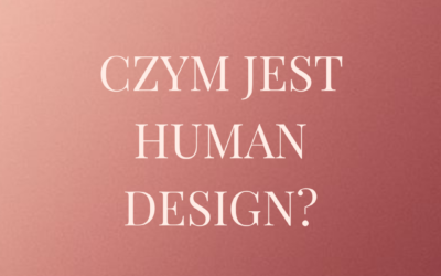 Czym jest Human Design?